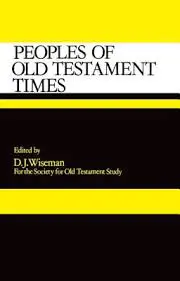 Peoples of Old Testament Times (Society for Old Testament Studies)