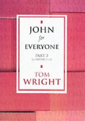 John for Everyone: Part 2 Chapters 11-21