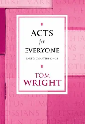 Acts for Everyone: Part 2 Chapters 13-28