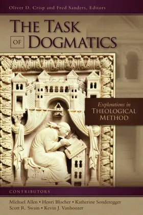 The Task of Dogmatics: Explorations in Theological Method
