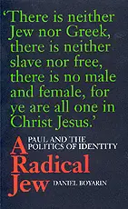 A Radical Jew: Paul and the Politics of Identity