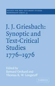 J. J. Griesbach: Synoptic and Text - Critical Studies 1776–1976