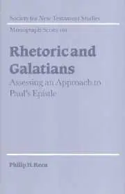 Rhetoric and Galatians: Assessing an Approach to Paul's Epistle