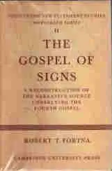 The Gospel of Signs: A Reconstruction of the Narrative Source Underlying the Fourth Gospel