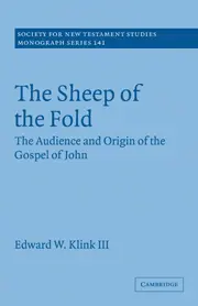 The Sheep of the Fold: The Audience and Origin of the Gospel of John
