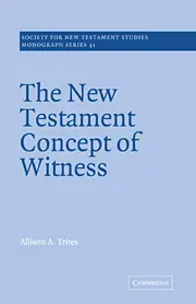 The New Testament Concept of Witness