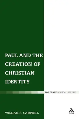 Paul and the Creation of Christian Identity