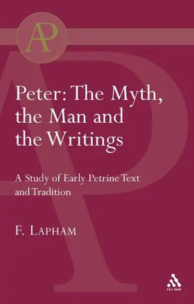 Peter: The Myth, the Man, and the Writings