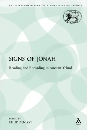 The Signs of Jonah: Reading and Rereading in Ancient Yehud