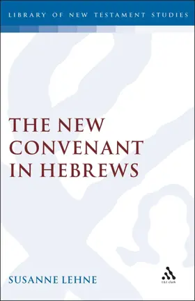 The New Covenant in Hebrews