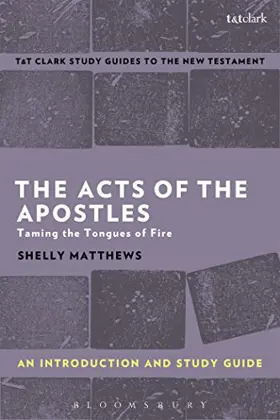 The Acts of The Apostles: An Introduction and Study Guide