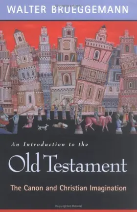 An introduction to the Old Testament: the canon and Christian imagination