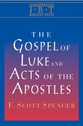 The Gospel of Luke and Acts of the Apostles