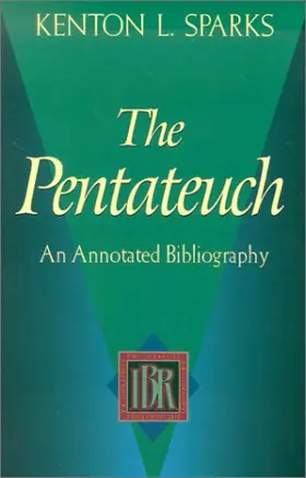 The Pentateuch: An Annotated Bibliography (Ibr Bibliographies, No. 1.)