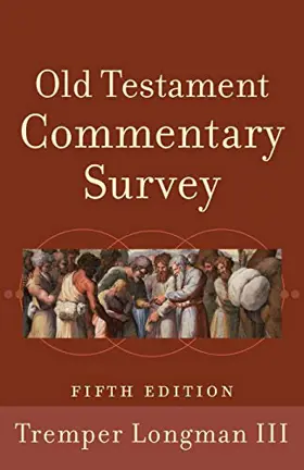 Old Testament Commentary Survey (5th ed.)