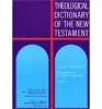 Theological Dictionary of the New Testament: Volume II