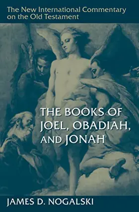 The Books of Joel, Obadiah, and Jonah
