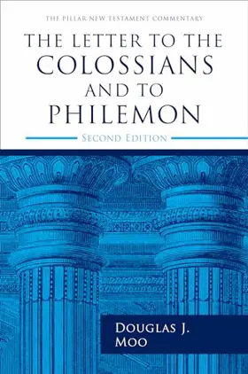 The Letters to the Colossians and to Philemon (2nd ed.)