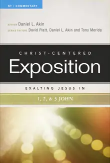 Exalting Jesus in 1, 2, and 3 John