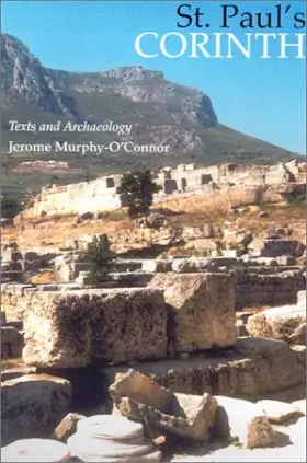 St. Paul's Corinth: Texts and Archaeology 