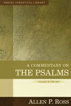 A Commentary on the Psalms, Volume 2: 42–89 