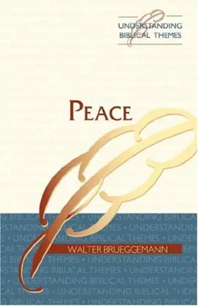 Peace (Understanding Biblical Themes)