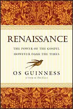 Renaissance: The Power of the Gospel However Dark the Times