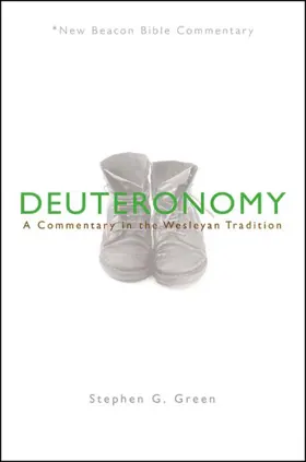 Deuteronomy: A Commentary in the Wesleyan Tradition