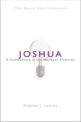 Joshua: A Commentary in the Wesleyan Tradition