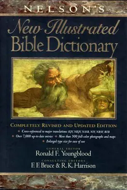  Nelson's New Illustrated Bible Dictionary: Completely Revised and Updated Edition 