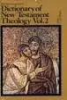 New International Dictionary of New Testament Theology: Volume 2