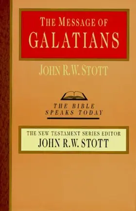 The Message of Galatians
