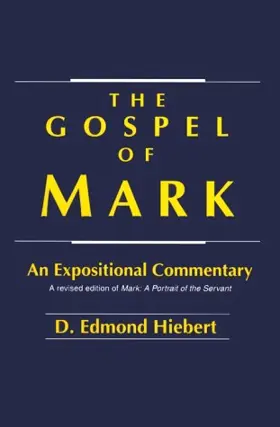 The Gospel of Mark: An Expositional Commentary