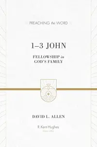 1–3 John: Fellowship in God's Family 
