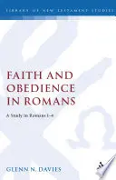 Faith and Obedience in Romans: A Study in Romans 1-4