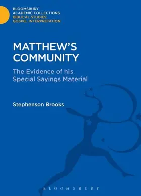 Matthew's Community: The Evidence of his Special Sayings Material