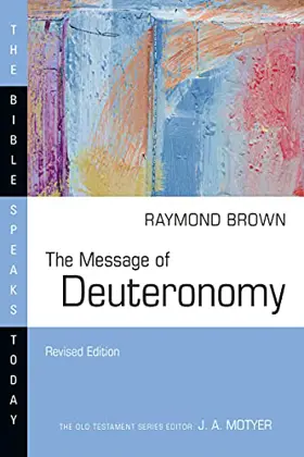 The Message of Deuteronomy (Rev. ed.)