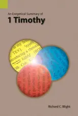 An Exegetical Summary of 1 Timothy