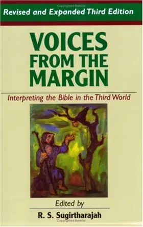 Voices from the Margin: Interpreting the Bible in the Third World