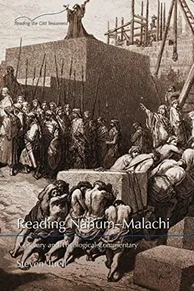 Reading Nahum–Malachi: A Literary and Theological Commentary
