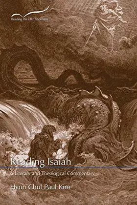 Reading Isaiah: A Literary and Theological Commentary