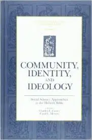 Community, Identity and Ideology: Social Science Approaches to the Hebrew Bible (Sources for Biblical and Theological Study Old Testament Series)
