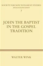 John the Baptist in the Gospel Tradition