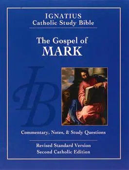 The Gospel of Mark: Commentary, Notes and Study Questions