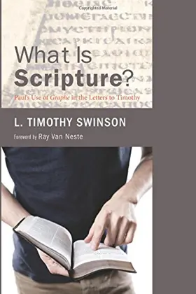 What is Scripture?: Paul's Use of Graphe in the Letters to Timothy