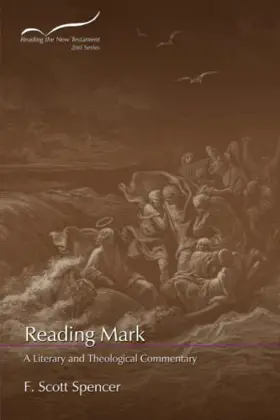 Reading Mark: A Literary and Theological Commentary