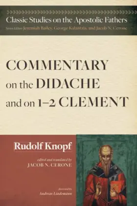 Commentary on the Didache and on 1–2 Clement