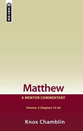 Matthew, Volume 2: Chapters 14–28