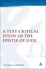 A Text-Critical Study of the Epistle of Jude