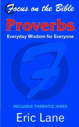 Proverbs: Everyday Wisdom for Everyone
